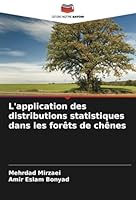 L'application des distributions statistiques dans les forêts de chênes (French Edition) 3330778482 Book Cover