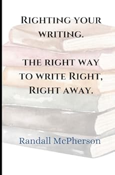Paperback Righting Your Writing: The Right Way to Write Right, Right Away Book