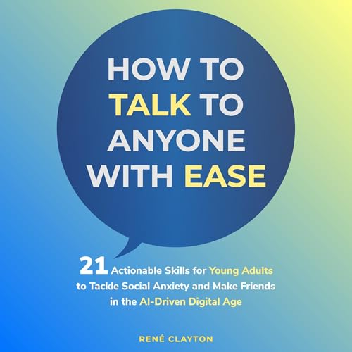 How to Talk to Anyone with Ease by Rene Clayton episode artwork