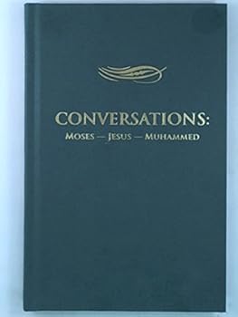 Hardcover Conversations: Moses-Jesus-Muhammed Book
