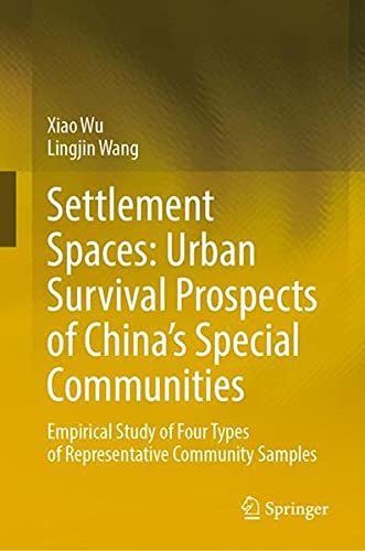 Buy Settlement Spaces: Urban Survival Prospects of China’s Special Communities — BookShops.in