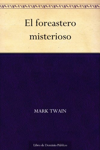 El foreastero misterioso El foreastero misterioso