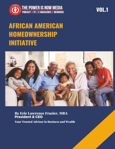 African American Homeowner Initiative Volume 1: Closing the Wealth Gap
