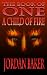 A Child of Fire (Book of One series 4)