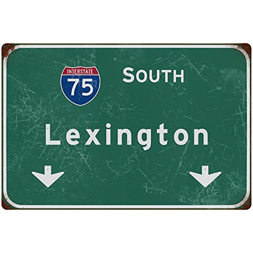 Letrero vintage de estaño con texto en inglés South Lexington Interstate 75, decoración de pared, bar, club, aeropuerto, hogar, garaje, dirección, decoración de pared vintage, 30,5 x 45,7 cm