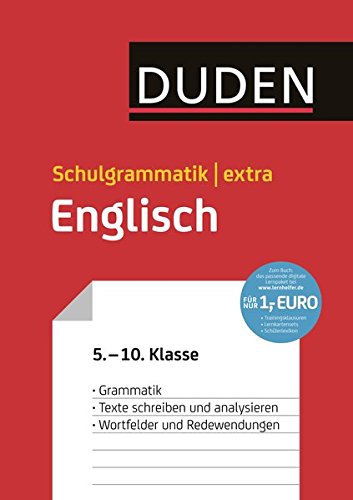 Duden Schulgrammatik extra - Englisch: Englische Grammatik - Texte schreiben und analysieren - Wortf Duden Schulgrammatik extra - Englisch: Englische Grammatik - Texte schreiben und analysieren - Wortf