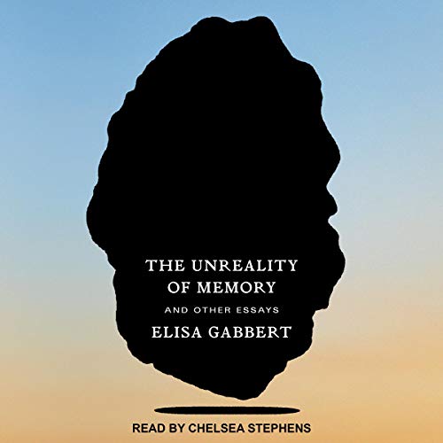 The Unreality of Memory by Elisa Gabbert episode artwork