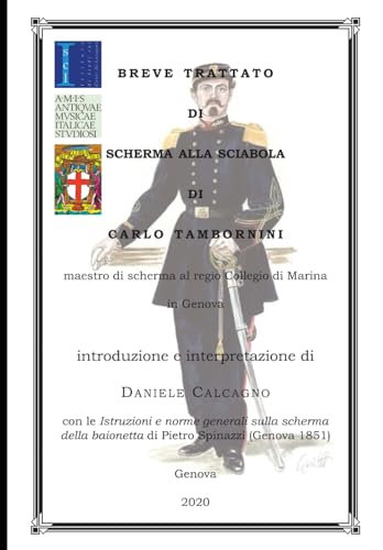 Breve trattato di scherma alla sciabola di Carlo Tambornini: con la storia della scherma a Genova nel secolo XIX