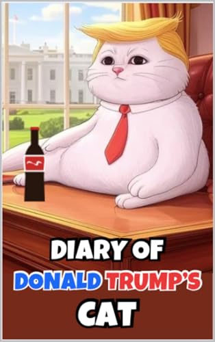 Diary of Donald Trump's Cat: Funny Parody Books