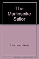 The Marlinspike Sailor B002TTGP3Q Book Cover
