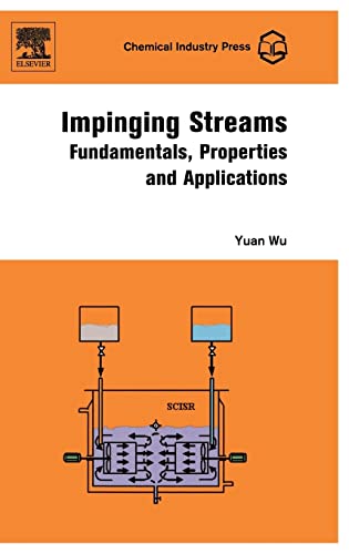 Impinging Streams: Fundamentals, Properties and Applications view 2