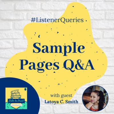 Sample Pages Q&A | #ListenerQueries with Latoya C. Smith
