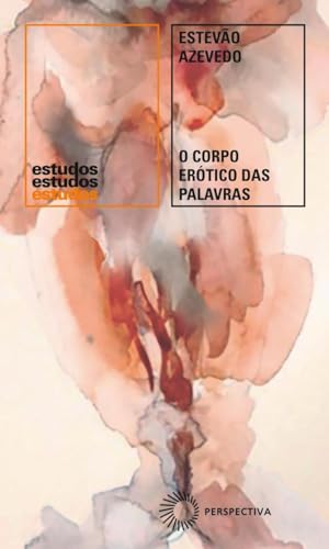 O corpo erótico das palavras: um estudo sobre a obra de raduan nassar