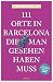 Produktbild 111 Orte in Barcelona, die man gesehen haben muss: Reiseführer
