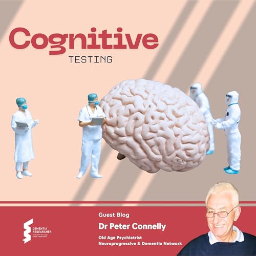 Dr Peter Connelly - Cognitive Testing Podcast Por  arte de portada