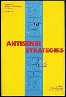Antisense Strategies (Annals of the New York Academy of Sciences) 0897667484 Book Cover