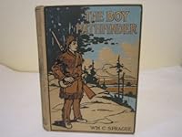 The boy pathfinder,: A story of the Oregon trail, B00087BM7K Book Cover