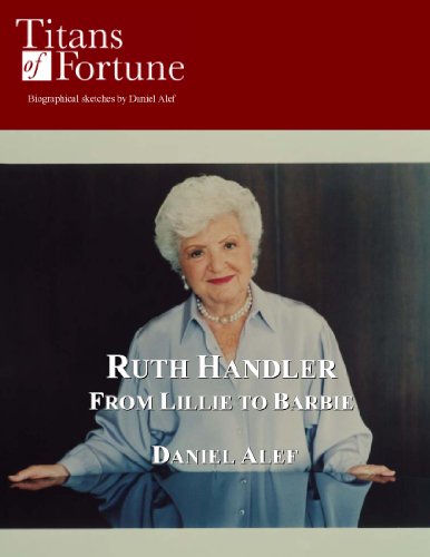 Ruth Handler: From Lilli to Barbie (Titans of Fortune) (English Edition)