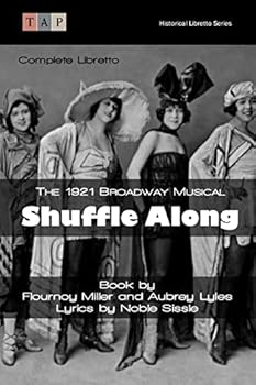 Paperback Shuffle Along: The 1921 Broadway Musical: Complete Libretto Book