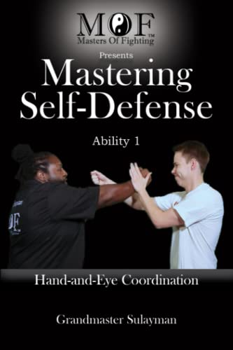 Mastering Self-Defense: Ability 1 Hand and Eye Coordination