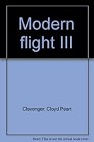 Modern flight III B0007F7FDI Book Cover