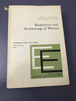 Hardcover Radiation and scattering of waves (Prentice-Hall microwaves and fields series) Book
