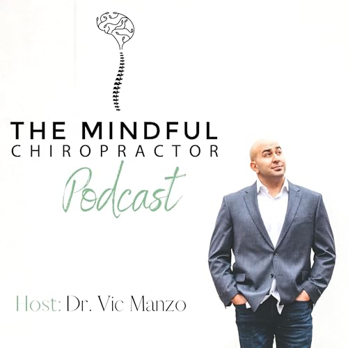 Couverture de The Mindful Chiropractor Podcast