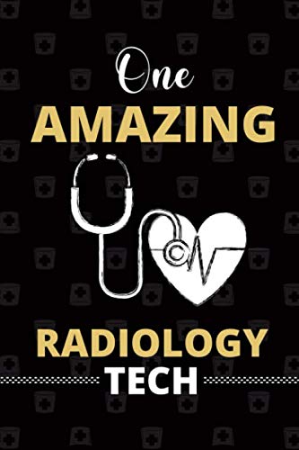 One Amazing Radiology Tech: Radiology Tech Blank Lined Notebook for Gratitude, Appreciation Nursing Student Graduation, holidays and occasions Gift.