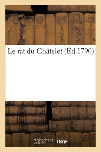 Le Rat Du Châtelet (Litterature) (French Edition)