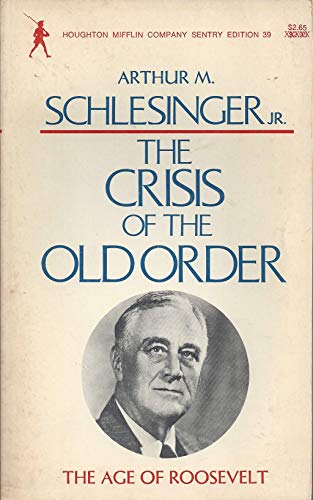 The Crisis of the Old Order., Franklin Roosevel... B01KJ7GDZ4 Book Cover