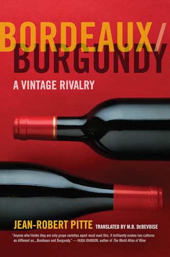 Bordeaux/Burgundy: A Vintage Rivalry