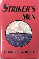 Striker's Men 0963566113 Book Cover