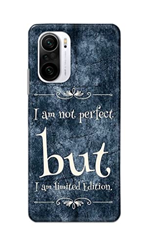 Image of Printed Hard Back Cover Case for Mi 11x 5G | Mi 11x Pro 5G Back Cover (I Am Not Perfect I Am Limited Edition) -1803