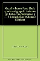 Graphic home Feng Shui: 400 latest graphic instance [32 Folio comprehensive 3 --- 8 bookshelves] 754181895X Book Cover