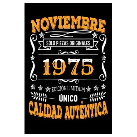CUADERNO, NOVIEMBRE 1975, 47 Años Siendo Genial: Regalo de 47 cumpleaños para mujeres y hombres, ideas de 47 cumpleaños Regalo un cumpleaños divertido Regalo , regalo de 47 cumpleaños para él/ella.