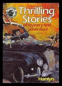 Hardcover Thrilling Stories of Mystery and Adventure (Falcon Fiction Club) Book