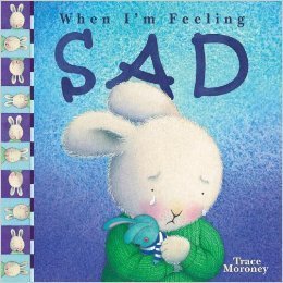 When I'm Feeling Sad 1435120124 Book Cover