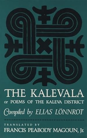 Book cover The Kalevala: Or Poems of the Kaleva District
