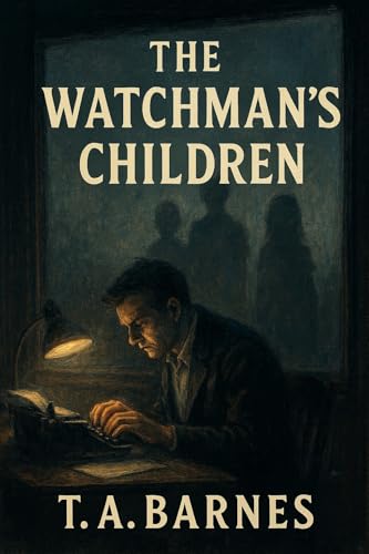 The Watchman's Children