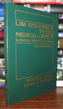 Paperback Law and Ethics in the Medical Office: Including Bioethical Issues Book