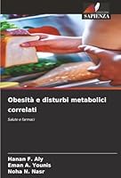Obesità e disturbi metabolici correlati (Italian Edition) 6209023924 Book Cover