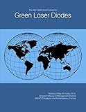  The 2021-2026 World Outlook for Green Laser Diodes
