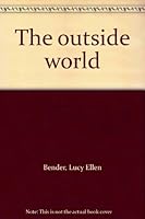 The outside world B0006BYTF0 Book Cover