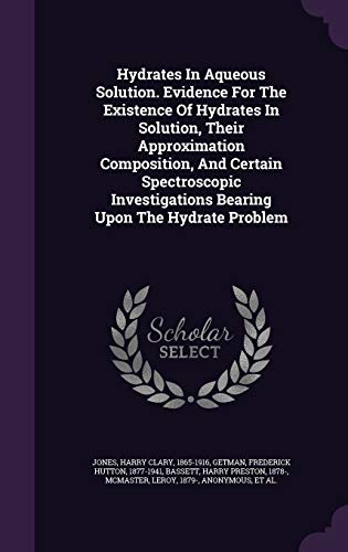 Hydrates In Aqueous Solution. Evidence For The ... 135444650X Book Cover