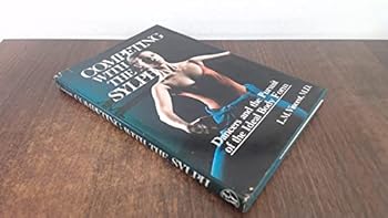 Hardcover Competing with the Sylph: Dancers and the Pursuit of the Ideal Body Form Book