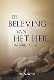  De beleving van het heil: De gulden keten