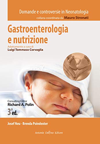 Gastroenterologia e nutrizione (Domande e controversie in neonatologia)