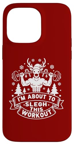 I'm About, To Sleigh This Workout �N���X�}�X �t�B�b�g�l�X �W�� �N���X�}�X �X�}�z�P�[�X iPhone 14 Pro Max �p