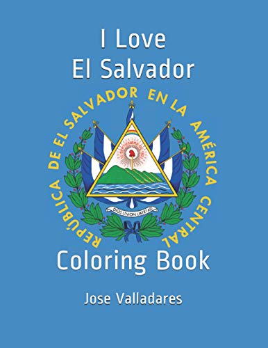 I Love El Salvador: Coloring Book