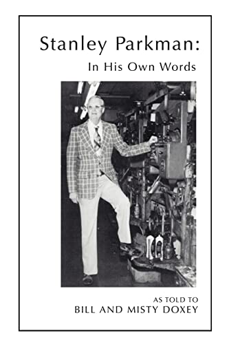 In His Own Words: The Story of Stanley Parkman